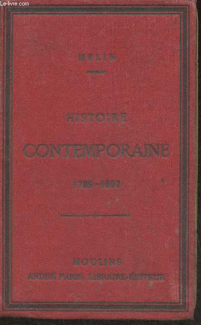 Histoire contemporaine 1789-1892 (programme du 28 janvier 1890) Classe de philosophie