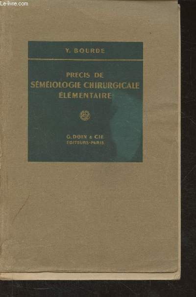 Prcis de smiologie chirurgicale lmentaire