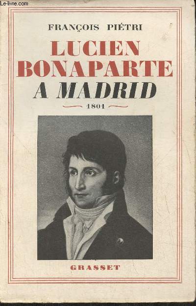 Lucien Bonaparte  Madrid (1801)