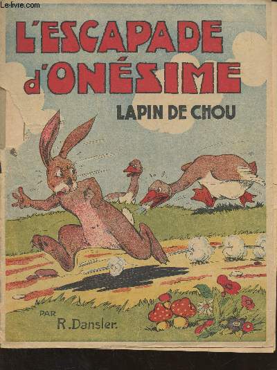 L'escapade d'Onsime- Lapin de chou