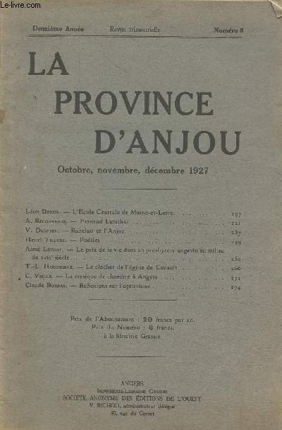 La province d'Anjou n8 octobre, novembre, dcembre 1927-Sommaire: L'cole centrale de Maine-et-Loire par Lon Deries- Fernand Lutscher A. Recouvreur- Rabelais et l'Anjou par V. Dauphin- Posies par Henri Tilleul- Le prix de la vie dans un presbytre ange