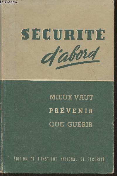Scurit d'abord- mieux vaut prvenir que gurir