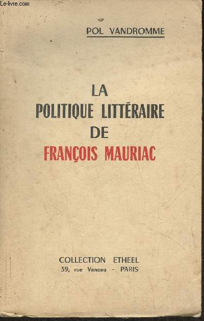 La politique littraire de Franois Mauriac