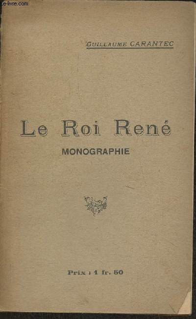 Le roi Ren, monographie