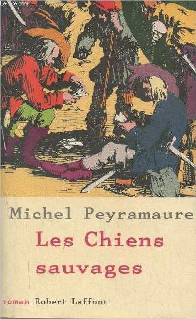 Les chiens sauvages- roman