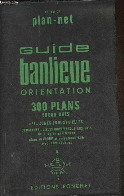 Guide banlieue orientation 300 plans de la rgion parisienne au 1/15000e-