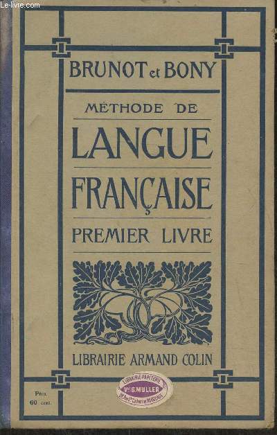 Mthode de langue franaise 1er livre