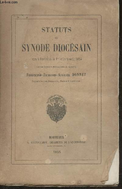 Statuts du synode Diocsain tenu  Bordeaux le 1er et 2 aout 1854
