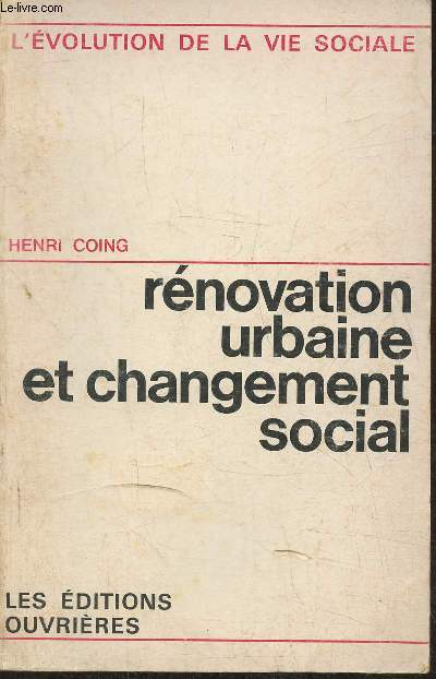 Rnovation urbaine et changement social- L'ilot n4 (Paris 13e)