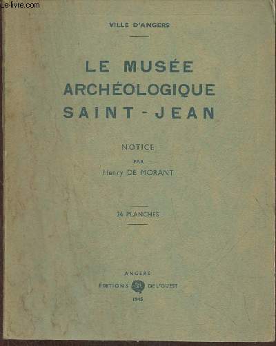 Le muse archologique Saint-Jean, Ville d'Angers
