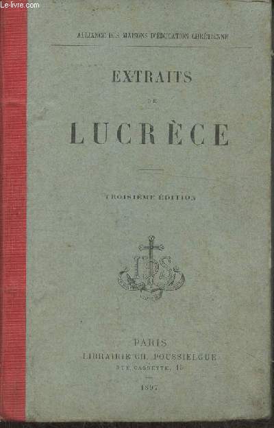 Extraits de Lucrèce avec des notes, une introduction littéraire et des remarques philologiques