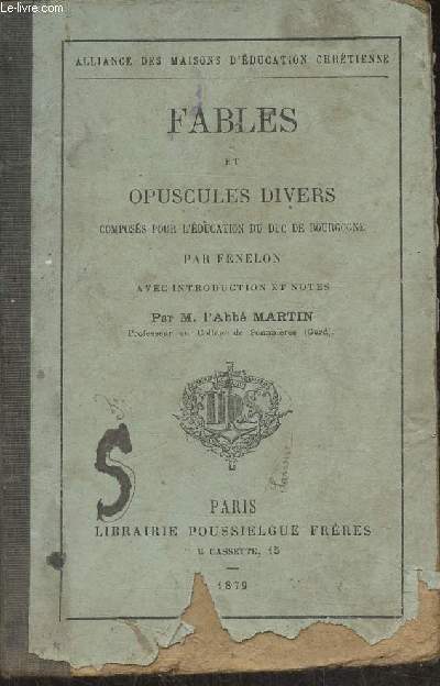 Fables et opuscules divers composs pour l'ducation du Duc de Bourgogne