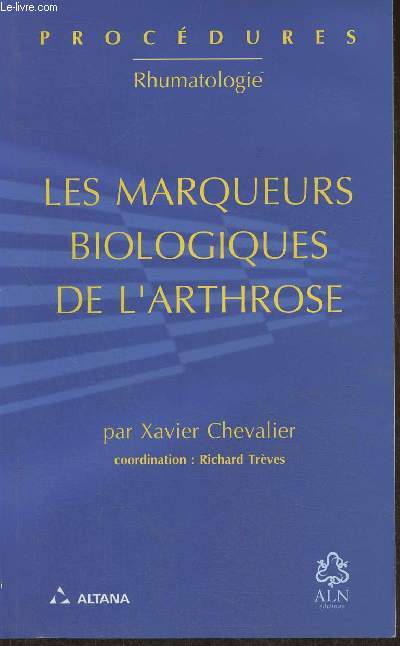 Les marqueurs biologiques de l'arthrose