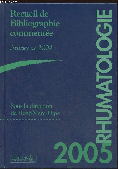 Recueil de bibliographie commente- Rhumathologie 2005