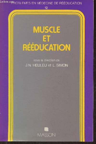 Muscle et rducation- techniques de rcupration de la force et du volume musculaires