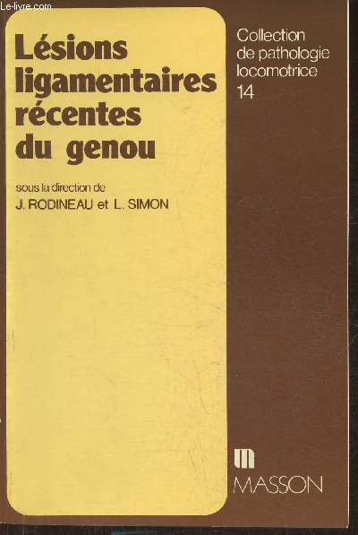 Lsions ligamentaires rcentes du genou- Le point de vue du mdecin