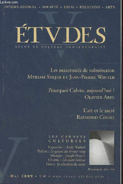 Etudes, revue de culture contemporaine n4105 (Tome 410, n5)- Mai 2009-Sommaire: Droit d'asile? par Jacques Arnes- Iralnde: du catholicisme au capitalisme par Eamon Maher- Matires premires, rgulation internationale et Etats rentiers par Thierry Virco