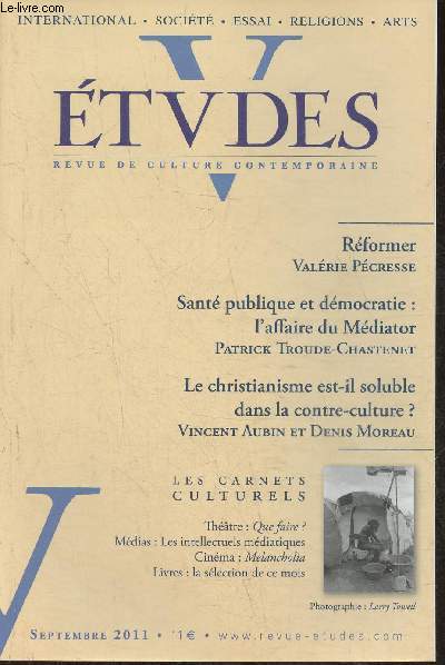 Etudes, revue de culture contemporaine n4153 (Tome 415, n3)- Septembre 2011-Sommaire: Conditions d'un dbat prsidentiel par Pierre de Charentenay- Le choix controvers du nuclaire en Inde par Raphal Gutmann- L'Eldora maritime: entre prdation et gest