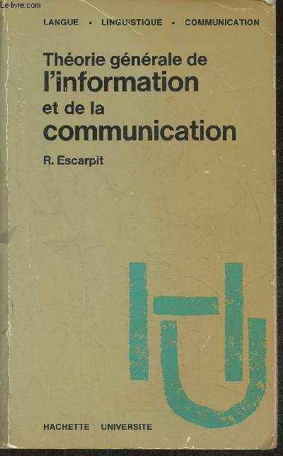 Thorie gnrale de l'information et de la communication