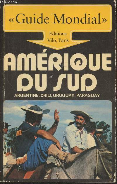 Amrique du Sud- Argentine, Chili, Uruguay, Paraguay