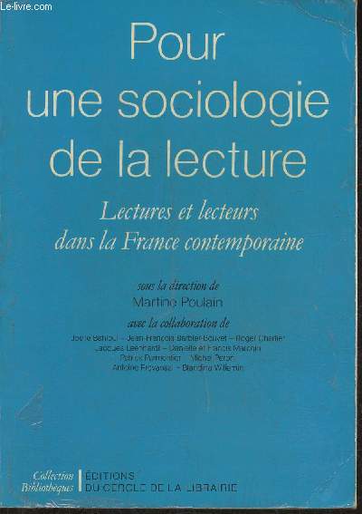 Pour une sociologie de la lecture- Lectures et lecteurs dans la France contemporaine