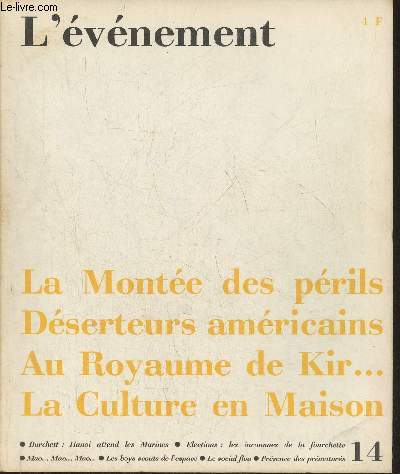L'vnement n14- Mars 1967-Sommaire: Hani attend les Marines- Dserteurs amricains en France- L'arme chinoise aux semailles- Les inconnues de la fourchette- Chamrousse- La monte des prils- La rvolution culturelle franaise- Prsence des prmaturs-
