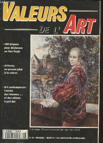 Valeurs de l'art n20- Mars 94- 100 briques pour dclasser un Van Gogh- Artistes, ne passez plus  la caisse- Art contemporain: l'anne des Femmes... et des chiens  poil dur