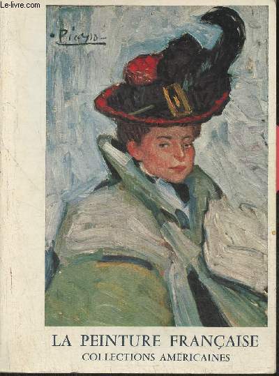 La peinture franaise- Collections amricaines, Bordeaux 13 Mai-15 Septembre 1966