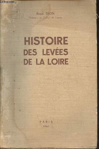 Histoire des leves de la Loire