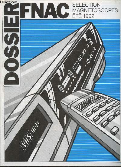 Dossier Fnac- Slection magntoscopes- t 1992