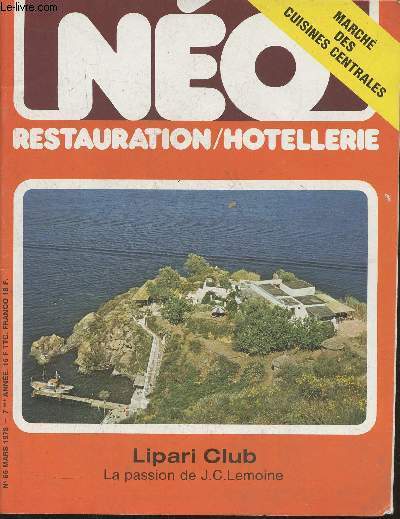 No restauration/hotellerie n66- Mars 1978-Sommaire: L'opration Grchen invite l'htellerie  plus d'imagination- Noscopie: analyse d'un htel restaurant traditionnel type- Avec des yeux neufs: la laverie, cette mal aime- Lipari Club, la passion de Je