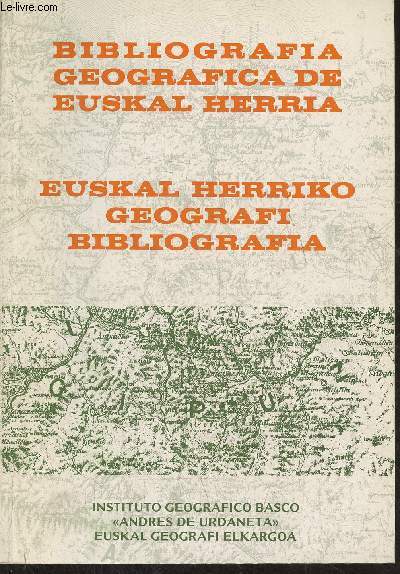 Bibliographia geografica de Euskal Herria- Euskal Herriko geografi bibliografia