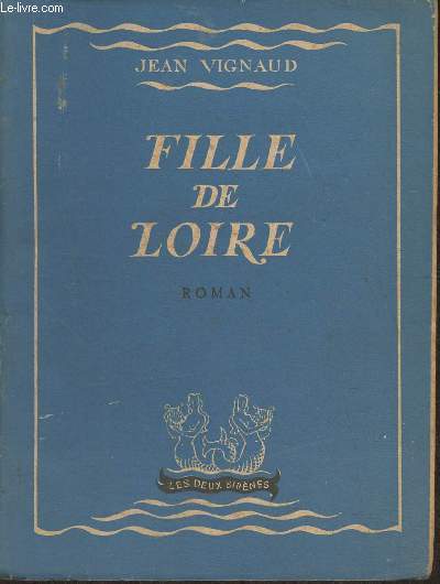 Fille de Loire- roman (Collection 