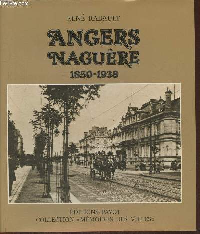 Angers nagure 1850-1938 (Collection 
