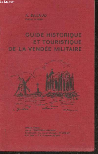Guide historique et touristique de la Vende militaire
