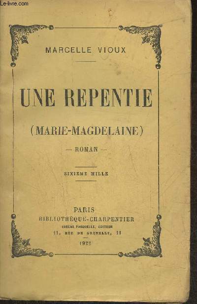 Une repentie (Marie-Magdelaine)- Roman