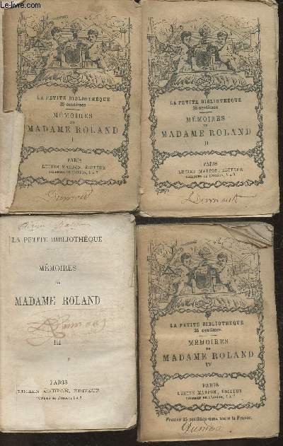 Mmoires de Madame Roland Tomes I  IV (4 volumes)