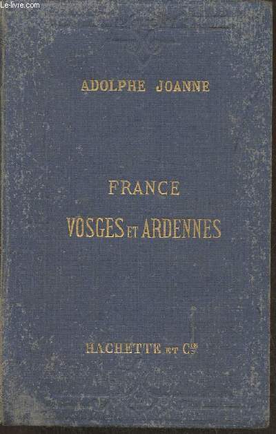 Itinraire gnral de la France- Vosges et Ardennes