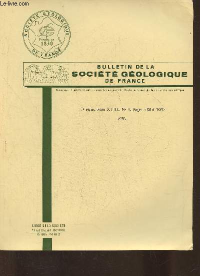 Bulletin de la socit gologique de France- 7e srie, tome XVIII, n4 -1976