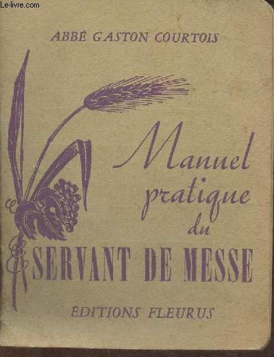 Manuel pratique du servant de Messe