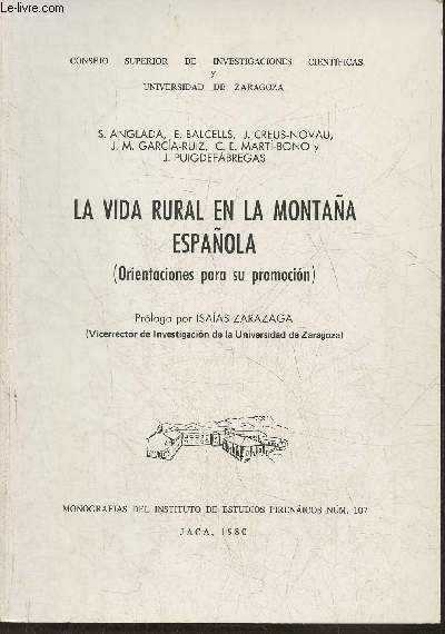 La vida rural en la montana espanola (orientaciones para su promocion)-Monografias del instituto de estudios pirenaicos n107.