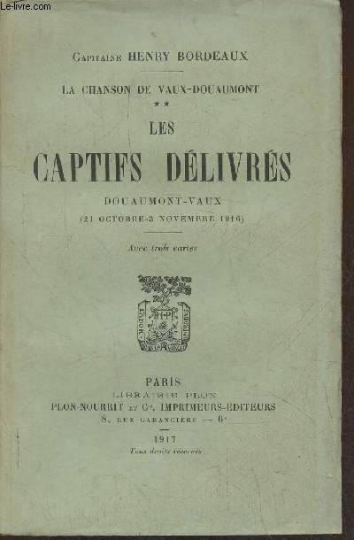La chanson de Vaux-Douaumont II: les captifs dlivrs, Douaumont-Vaux (21 octobre-3 novembre 1916)