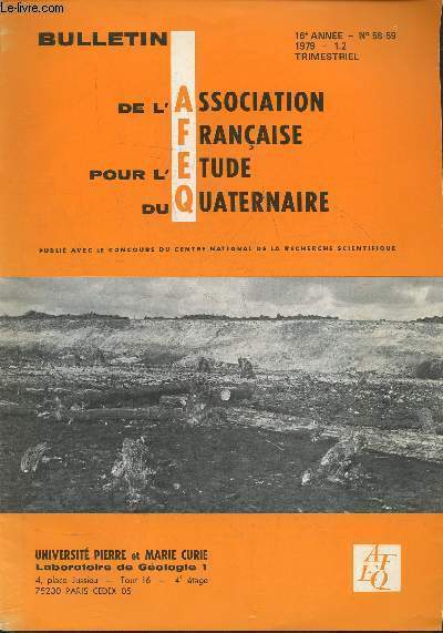 Bulletin de l'association franaise pour l'tude du Quaternaire n58-59, 16e anne 1979- 1.2-Sommaire: Les mthodes de datation par les descendants de l'Uranium par C. Lalou- Les datations par traces de fission de l'uranium. principes et applications aux