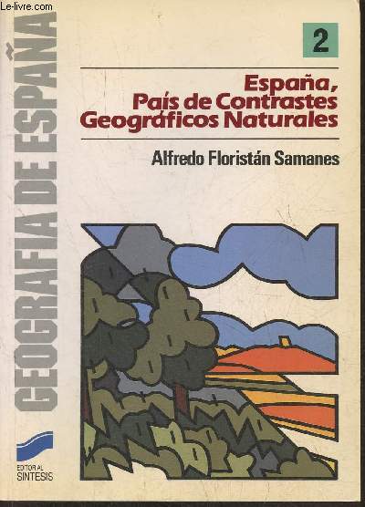 Espana, pais de contrastes geograficos naturales