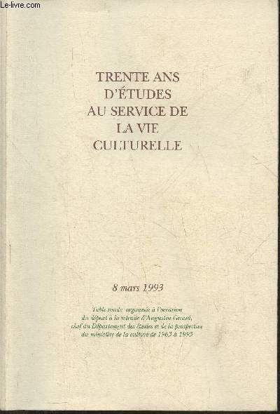 Trente and d'tudes au service de la vie culturelle- table ronde 8 mars 1993