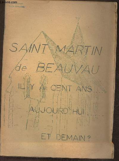 Saint Martin de Beauvau il y a cent ans... aujourd'hui... et demain?