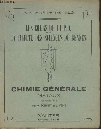 Chimie gnrale, mtaux Fasc. n1- Les cours de l'I.P.O.- La facult des sciences de Rennes