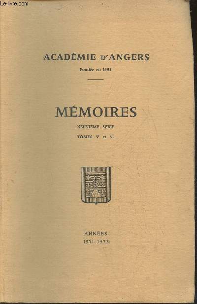 Mmoires 9me srie Tomes V et VI, supplment aux bulletins des annes 1971-1972- Acadmie des sciences, belles-lettres & arts d'Angers