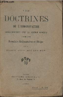 Les doctrines de l'homoeopathie, leurs rapports avec la science moderne suvies d'un formulaire mdicamenteux et clinique