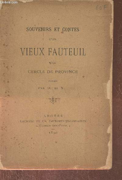 Souvenirs et contes d'un vieux fauteuil d'un cercle de province